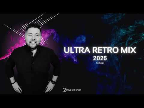 ULTRA RETRO MIX 2025 - SIMON M. - STARE HITY - RETRO SET