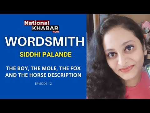 The Boy, The Mole, The Fox And The Horse Description #Wordsmith Siddhi Palande Episode 12
