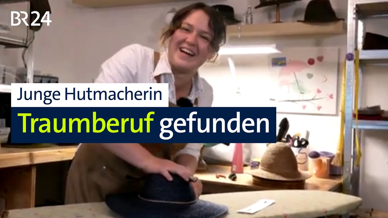 Eine 23-Jährige hat ihren Traumberuf gefunden: Hutmacherin! | Abendschau | BR24