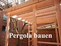 stahl pergola selber bauen