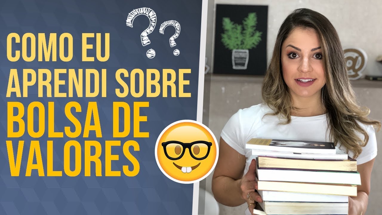 Como eu APRENDI a investir na bolsa de valores?