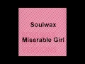 Soulwax - Miserable Girl (HD)