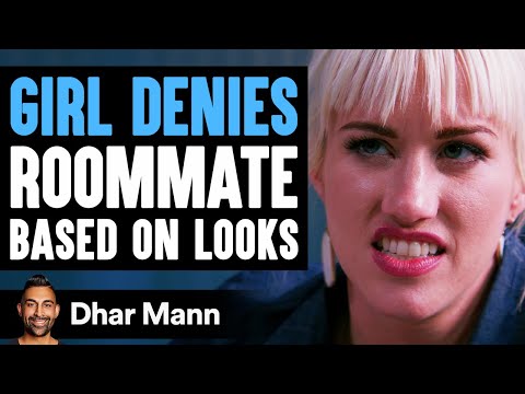 Girl Denies Roommate Based On Her Looks, Instantly Regrets It | Dhar Mann