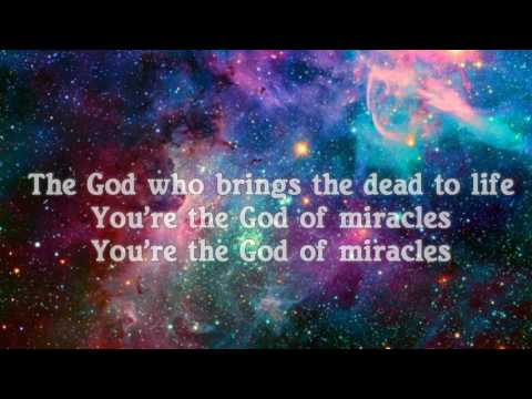 Miracles w/lyrics- Jesus Culture