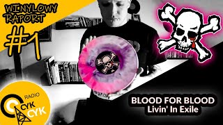 Blood For Blood - Livin&#39; In Exile - WINYLOWY RAPORT RADIA CYKCYK #1