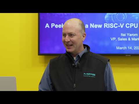 A Peek Inside a New RISC-V CPU for Autonomous Vehicles, Itai Yarom, MIPS