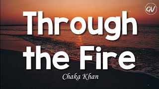 Chaka Khan - Through the Fire [Lyrics]