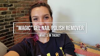 That freaky &quot;magic&quot; gel nail polish remover: a chemical analysis