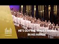 He S Got The Whole World In His Hands The Tabernacle Choir