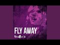 Fly Away