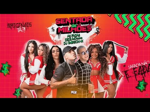 AS FADAS ORIGINAIS, DEDE A+D1000 - SENTADA DE MILHÕES - BREGA FUNK