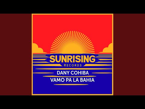Vamo pa la Bahia (Original Mix)