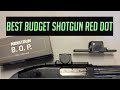 Monstrum B O P Enclosed Red Dot With Universal Shotgun Mount