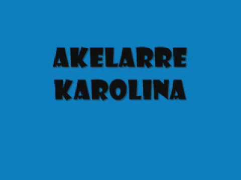 akelarre - Karolina