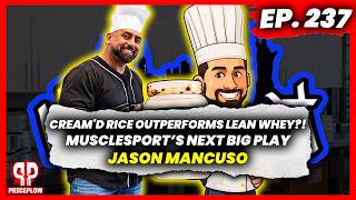 The Protein King Also Does Carbs: Musclesport's CreaM'D Rice with Jason Mancuso | Episode #237