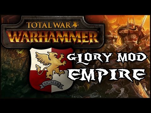Total War Warhammer, Glory Mod: Empire (Cinematic Battle)