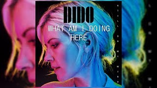 Dido - What Am I Doing Here [Japan Bonus Track] (Letra/Lyrics)