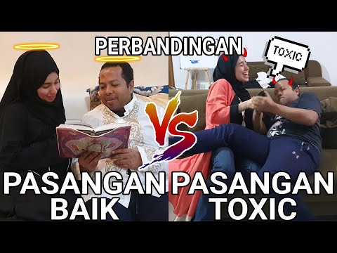 perbandingan-pasangan-baik-vs-pasangan-toxic