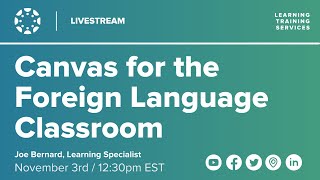 Canvas for the Foreign Language Classroom