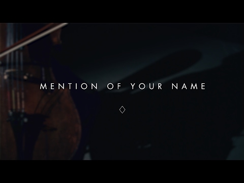 Mention of Your Name Lyrics - Brian And Jenn Johnson