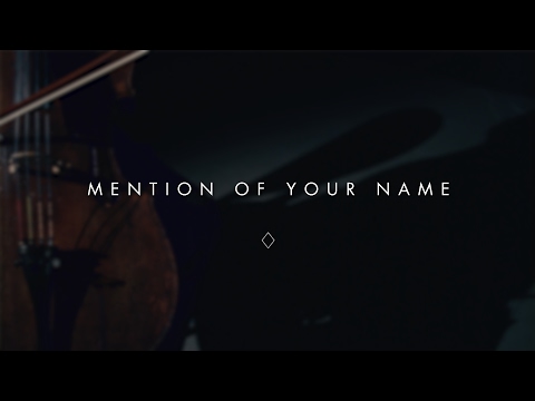 Mention of Your Name (Lyric Video) -  Brian & Jenn Johnson | After All These Years