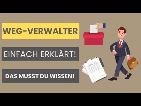 WEG-Verwalter einfach erklärt | Aufgaben, Wahl, Abberufung, Befugnisse, Voraussetzungen