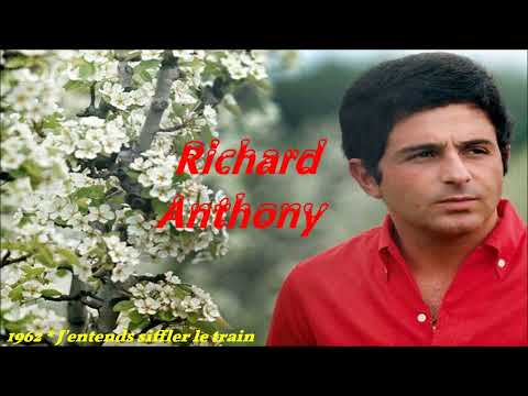 Richard Anthony / J'entends siffler le train  1962