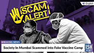 Society In Mumbai Scammed into Fake Vaccine Camp