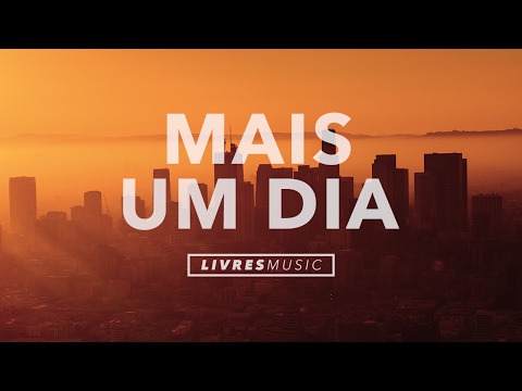 Mais Um Dia | CD Mais Um Dia | Livres Para Adorar