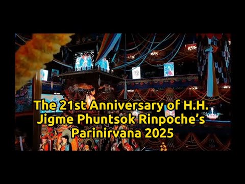 The 21st Anniversary of H.H. Jigme Phuntsok Rinpoche’s Parinirvana 2025  Larung Gar