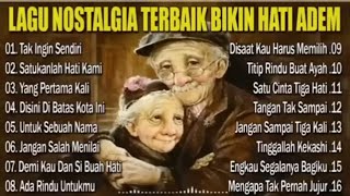 Download lagu LAGU NOSTALGIA TERBAIK BIKIN HATI ADEM mp3