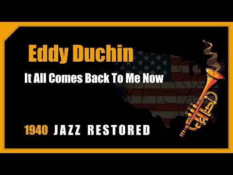 Eddy Duchin: It All Comes Back To Me Now | 1940 Jazz Music Restored