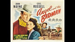 John Wayne &amp; Gail Russell in &quot;Angel and the Badman&quot; (1947) - feat. Harry Carey