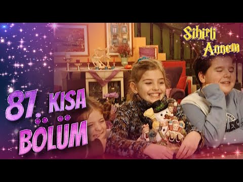 Sihirli Annem 87. Kısa Bölüm