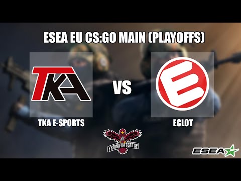 Map 1 // TKA E-Sports vs. ECLOT // ESEA Main League Playoffs - Season 33 [BO3]