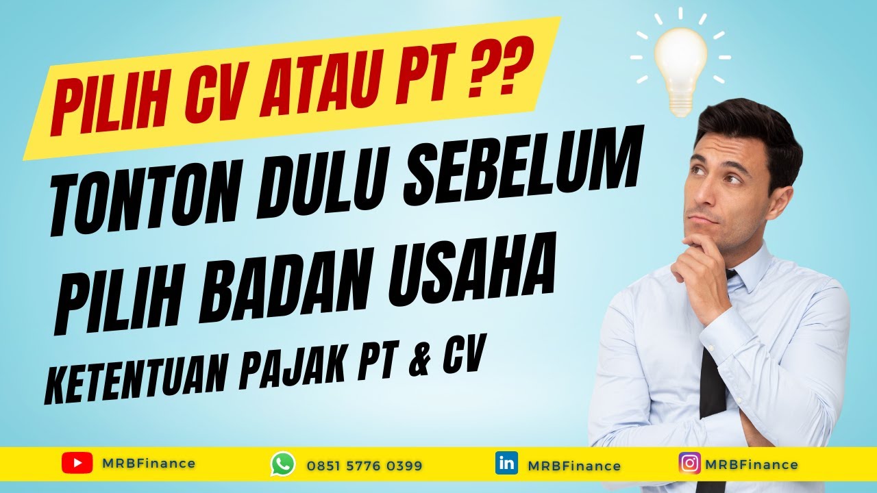 Pilih PT atau CV untuk bangun Perusahaan? Mana yang pajaknya lebih hemat?