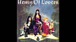 Army of Lovers - Say Goodbye to Babylon