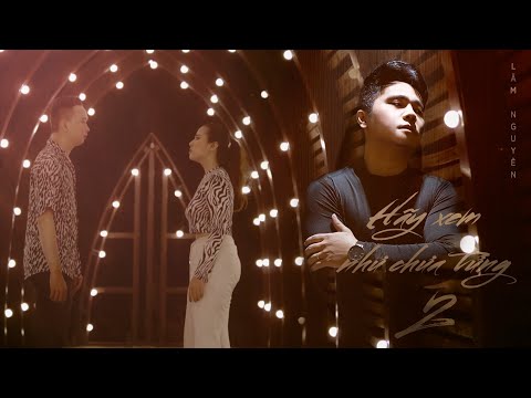 Hãy xem như chưa từng 2 - Lâm Nguyên