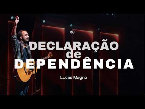 Declaração De Dependência - Lucas Magno