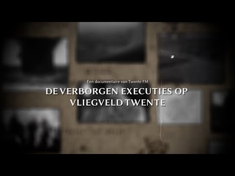 De verborgen executies op Vliegveld Twente | DOCUMENTAIRE | Twente FM
