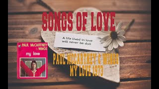 PAUL MCCARTNEY & WINGS - MY LOVE