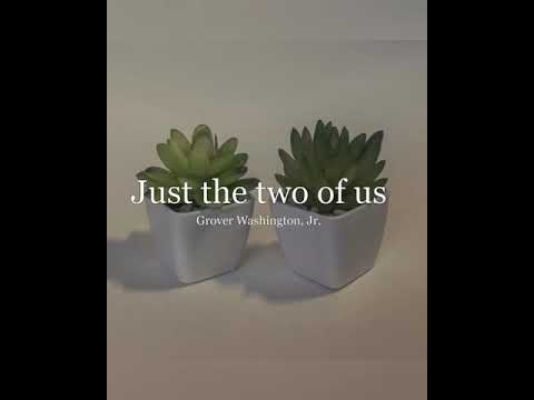 just the two of us cover