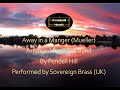 Away in a Manger (Mueller) arranged for brass band by Fendall Hill - Sovereign Brass (Alan Gifford)