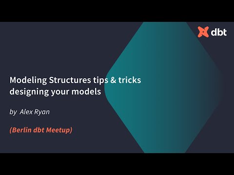 Modeling Structures tips & tricks designing your models (Alex Ryan)