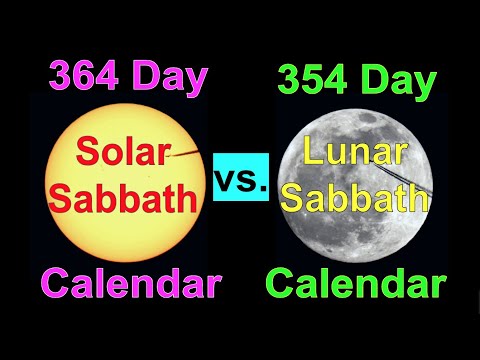 The Lunar Sabbath Calendar vs. 364 Day Solar Calendar & Solar Sabbath