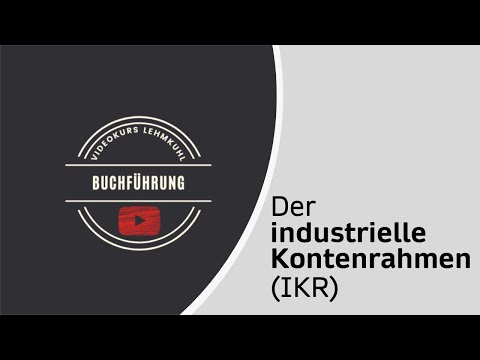 Fibu Folge 20 - Der Kontenrahmen (IKR)