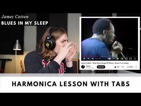 James Cotton Slow Blues - Harmonica Lesson with Tabs (Blues In My Sleep)