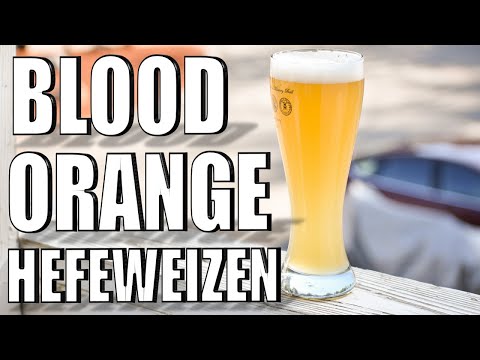 SUMMER Wheat Beers | BLOOD ORANGE Flavored HEFEWEIZEN | Mandarina Bavaria | Using FLAVOR EXTRACTS