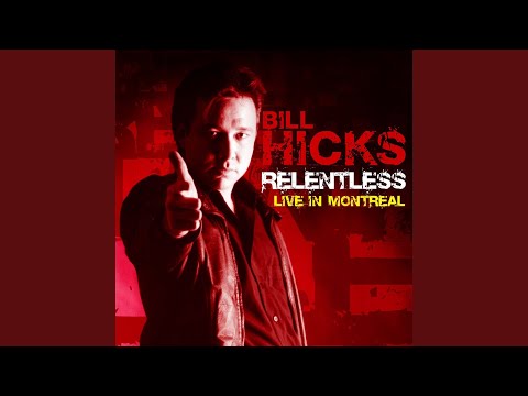 I'm Bill Hicks and I'm Dead Now (Live)