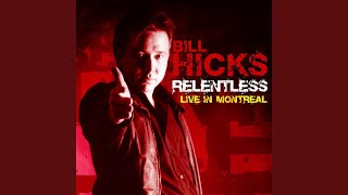 I'm Bill Hicks and I'm Dead Now (Live)